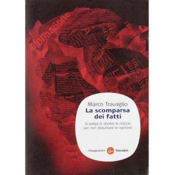 La scomparsa dei fatti. Si prega di abolire le notizie per non disturbare le opinioni
