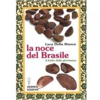 La noce del Brasile. Il frutto della giovinezza