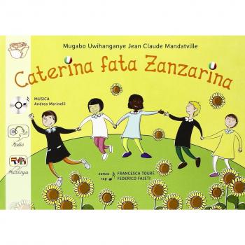 Caterina fata Zanzarina. Con CD Audio