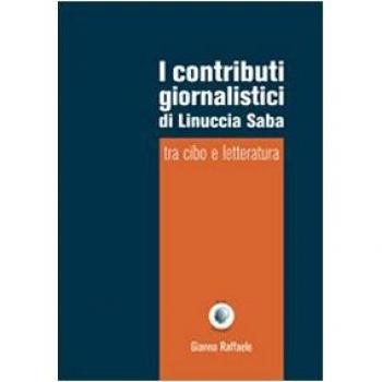 I contributi giornalistici di Linuccia Saba. Tra cibo e letteratura