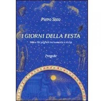 I giorni della festa. Miti e riti pugliesi tra memoria e realtà