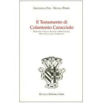 Il Testamento di Colantonio Caracciolo marchese di Vico e signore di Montefusco, Motta Placanica, Torrecuso