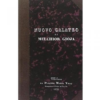 Nuovo galateo di Melchior Gioja. Un'altra volta purgato e accresciuto