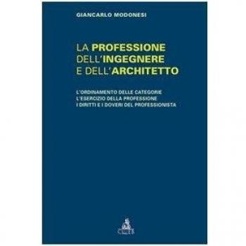 La professione dell'ingegnere e dell'architetto