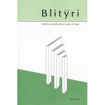 Blityri. Studi di storia delle idee sui segni e le lingue. Fra teoria e storia delle idee linguistiche. Per Lia Formigari (2013) (Vol. 2)
