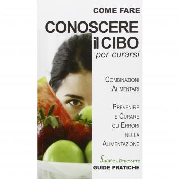 Conoscere il cibo per curarsi