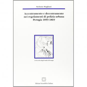Accentramento e decentramento nei regolamenti di polizia urbana