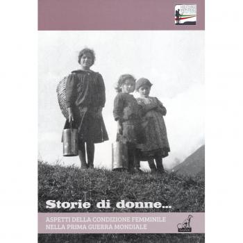 Aspetti della condizione femminile nell prima guerra mondiale