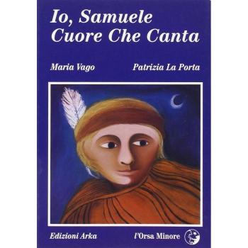Io, Samuele cuore che canta