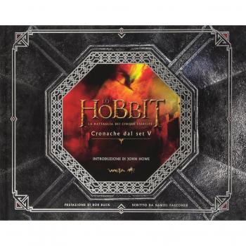 Lo Hobbit. La battaglia dei cinque eserciti. Cronache dal set V