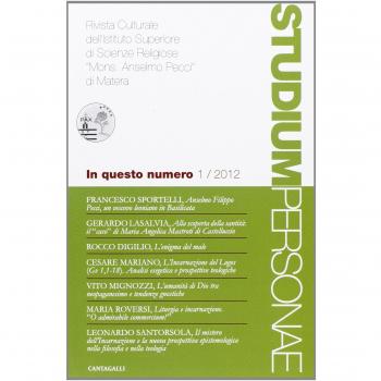 Studium personae. Rivista culturale dell'Istituto superiore di scienze religiose Mons. A. Pecci di Matera (2012) (Vol. 1)