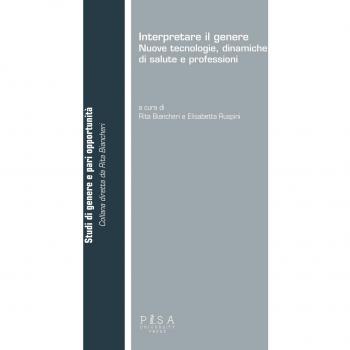 Interpretare il genere. Nuove tecnologie, dinamiche di salute e professioni