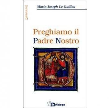 Preghiamo il Padre Nostro