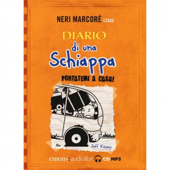 Diario di una schiappa. Portatemi a casa! Letto da Neri Marcorè. Audiolibro. CD Audio formato MP3