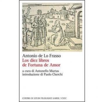 Los diez libros de fortuna de amor. Ediz. italiana