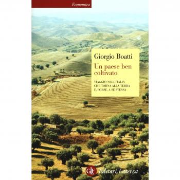Un paese ben coltivato. Viaggio nell'Italia che torna alla terra e, forse, a se stessa