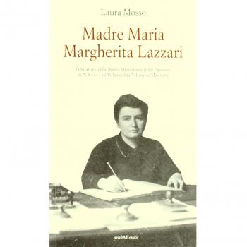 Madre Maria Margherita Lazzari fondatrice delle suore Missionarie