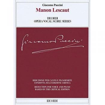 Manon Lescaut. Dramma lirico in quattro atti. Riduzione condotta sull'edizione critica della partitura