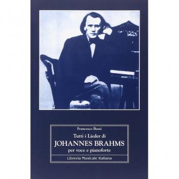 Tutti i Lieder di Johannes Brahms per voce e pianoforte