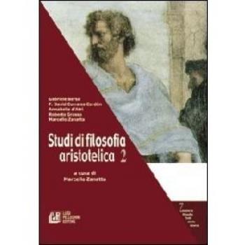 Studi di filosofia aristotelica (Vol. 2)