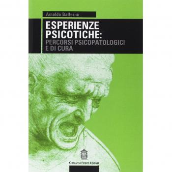 Esperienze psicotiche: percorsi psicopatologici e di cura