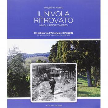 Il Nivola ritrovato. Un artista tra l'America e il Mugello. Ediz. italiana e inglese
