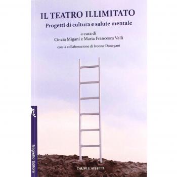 Il teatro illimitato. Progetti di cultura e salute mentale
