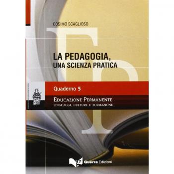 La pedagogia, una scienza pratica