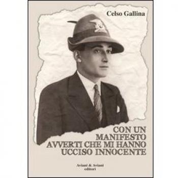 Con un manifesto avverti che mi hanno ucciso innocente