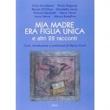 Mia madre era figlia unica e altri 22 racconti