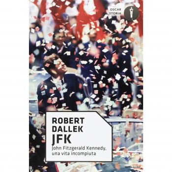 JFK. John Fitzgerald Kennedy, una vita incompiuta