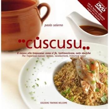 Cuscusu. Il cuscus alla trapanese: come si fa, testimonianze, note storiche. Ediz. italiana e inglese. Con DVD