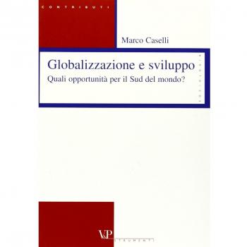 Globalizzazione e sviluppo. Quali opportunità per il sud del mondo?