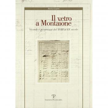 Il vetro a Montaione. Vicende e personaggi dal XVIII al XX secolo