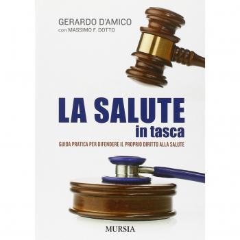 La salute in tasca. Guida pratica per difendere il proprio diritto alla salute