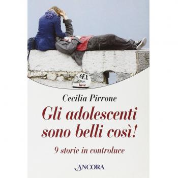 Gli adolescenti sono belli così! Nove storie in controluce