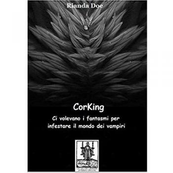 Corking. Ci volevano i fantasmi per infestare il mondo dei vampiri
