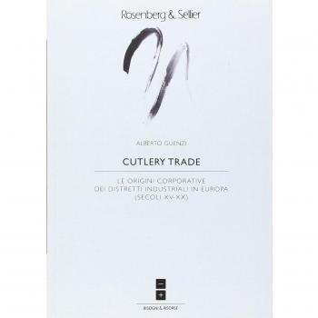 Cutlery trade. Le origini corporative dei distretti industriali in Europa (secoli XV-XX)