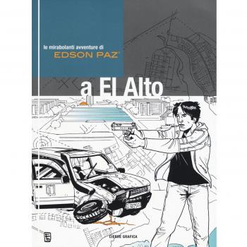 Edson Paz® e la ragnatela di Brasilia. Le mirabolanti avventure di Edson Paz® a El Alto