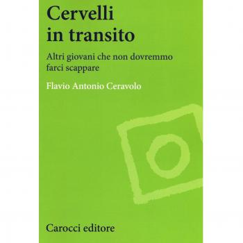 Cervelli in transito. Altri giovani che non dovranno farci scappare