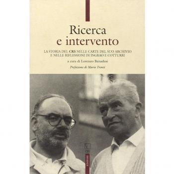 Ricerca e intervento. La storia del CRS nelle carte del suo archivio e nelle riflessioni di Ingrao e Cotturri