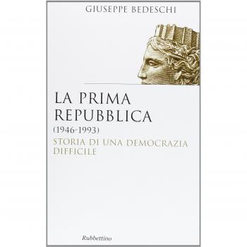La prima Repubblica (1946-1993). Storia di una democrazia difficile