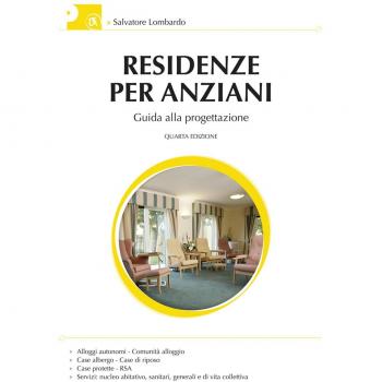 Residenze per anziani. Guida alla progettazione