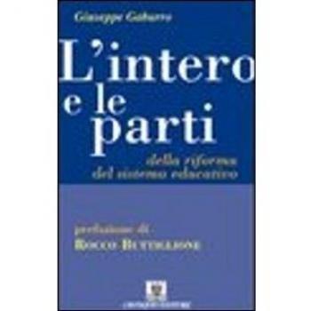 L'intero e le parti della riforma del sistema educativo