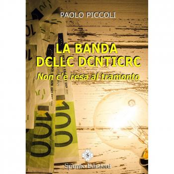 La banda delle dentiere. Non c'è resa al tramonto