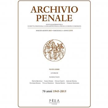 Archivio penale. Rivista quadrimestrale di diritto e legislazione penale speciale, europea e comparata (2015) (Vol. 2)