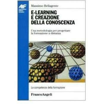 E-learning e creazione della conoscenza. Una metodologia per progettare la formazione a distanza