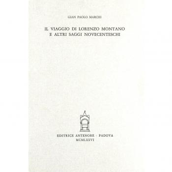 Il viaggio di Lorenzo Montano e altri saggi novecenteschi