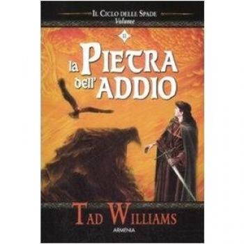 La pietra dell'addio. Il ciclo delle spade