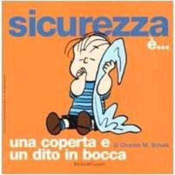 Sicurezza è... una coperta e un dito in bocca